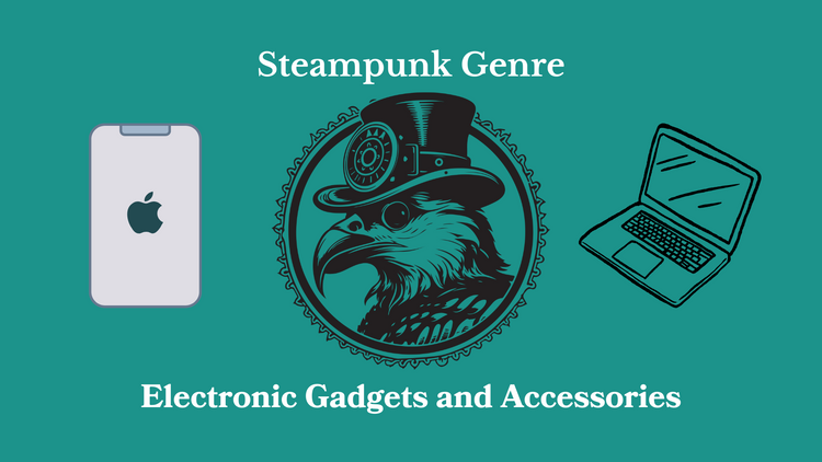 Steampunk Electronic Gadgets and Accessories