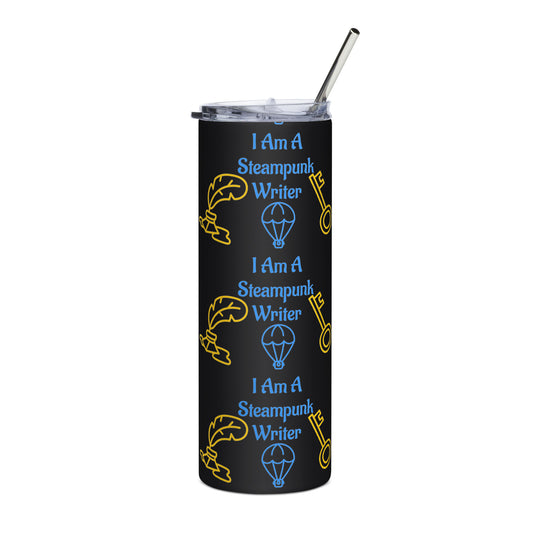 I am A Steampunk Writer Stainless steel tumbler